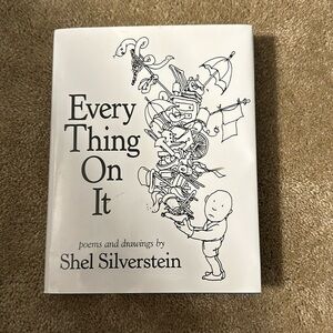 Every Thing On It Poems And Drawings By Shel Silverstein